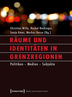 cover image of Räume und Identitäten in Grenzregionen